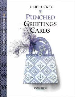 Punched Greeting Cards by Julie Hickey 2003, Paperback