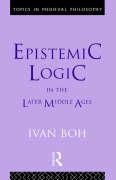 Epistemic Logic in The Later Middle Ages New 0415057264