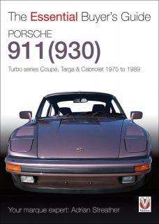 Porsche 930 Turbo 911 930 Turbo The Essential Buyer’s Guide