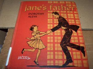 Janes Father Dorothy Aldis Vintage 2nd Printing HB