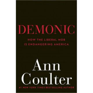 New Demonic Coulter Ann H 9780307353481 0307878813