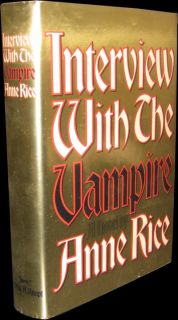 Anne Rice Interview with The Vampire 1st Edition
