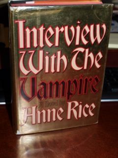 Anne Rice 1st Edition Interview with The Vampire w DJ