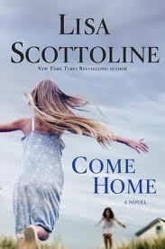 Come Home by Lisa Scottoline 2012 Hardcover Brand New Book Low 