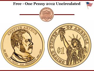 2012 Chester A Arthur D P A B 4 Coins Set Presidential US Dollars on 