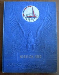 1943 WW 2 Morrison Field Army Air Forces Wing Over America Year Book 