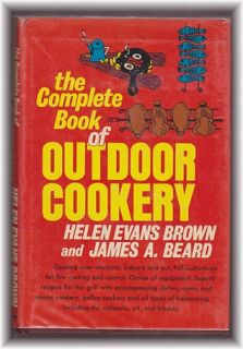 The Complete Book of Outdoor Cookery Cookbook 1955 Helen E Brown James 