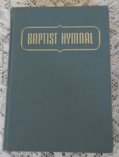 1956 Baptist Hymnal Music Song Book Old Time Hymns 100 Donated