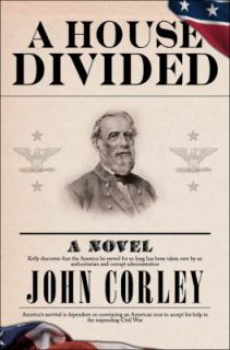 A House Divided by John Corley 2011, Paperback