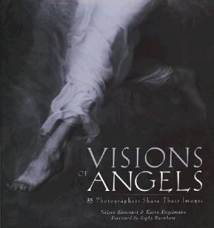 Visions of Angels 34 Photographers Share Their Images by Karen 