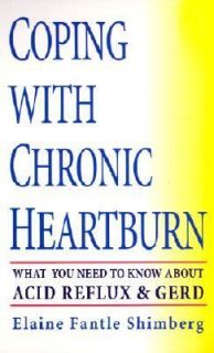 Coping with Chronic Heartburn What You Need to Know about Acid Relux 
