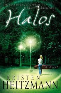 Halos A Novel by Kristen Heitzmann 2004