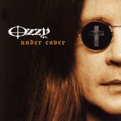 Under Cover by Ozzy Osbourne CD, Nov 2005, Sony Music Distribution USA 