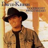 Goodnight Sweetheart by David Kersh CD, Oct 1996, Curb