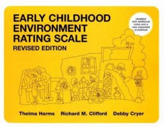 Early Childhood Environment Rating Scale by Thelma Harms, Richard M 