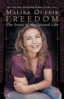 Freedom The Story of My Second Life by Malika Oufkir 2006, Hardcover 