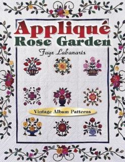 Applique Rose Garden Vintage Album Patterns by Faye Labanaris 2005 