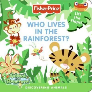 Who Lives in the Rainforest Discovering Animals by Nora Pelizzari 2008 