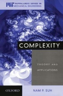 Complexity Theory and Applications by Nam P. Suh 2005, Hardcover 
