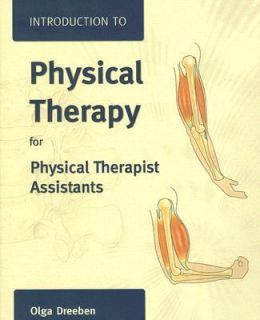 Introduction to Physical Therapy for Physical Therapist Assistants by 