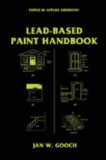 Lead Based Paint Handbook by J. W. Gooch 1993, Hardcover
