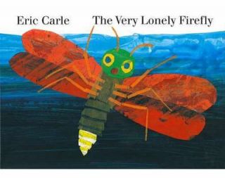Very Lonely FireflyThe by Eric Carle 1999, Board