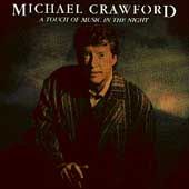 Touch of Music in the Night by Michael Vocals Crawford CD, Sep 1993 