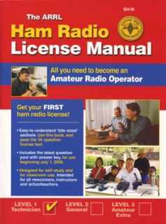 The ARRL Ham Radio License Manual All You Need to Become an Amateur 
