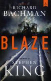 Blaze by Richard Bachman 2007, Hardcover