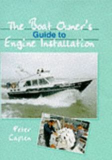 Boat Owners Guide to Marine Engines I by Peter Caplen 1998, Hardcover 
