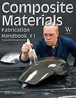 Composite Materials : Fabrication Handbook #1 by John Wanberg (2009 