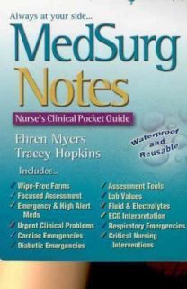 MedSurg Notes Nurses Clinical Pocket Guide by Ehren Myers 2004 