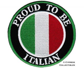 PROUD TO BE ITALIAN embroidered iron on PATCH ITALY FLAG TOPPE 