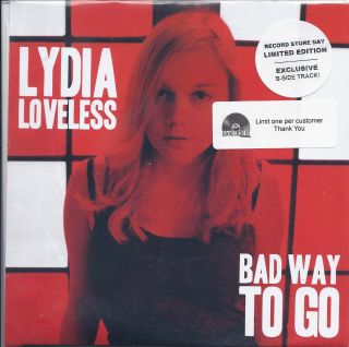 Lydia Loveless Bad Way to Go Alison New 7 45 Vinyl RSD Record Store 