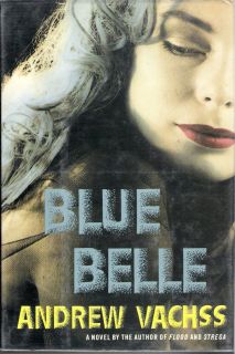 Blue Belle by Andrew Vachss 1988 Hardcover