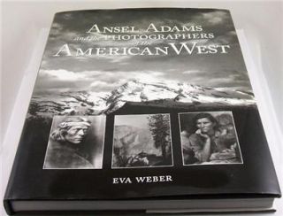 Ansel Adams and The photographers of The American West Curtis Jackson 