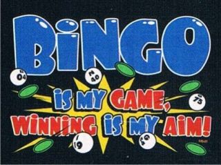 BINGO IS MY GAME WINNING IS MY AIM Gamble Winner Las Vegas Player 