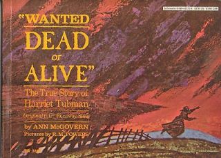 Wanted Dead or Alive True Story of Harriet Tubman Ann McGovern PB 1965