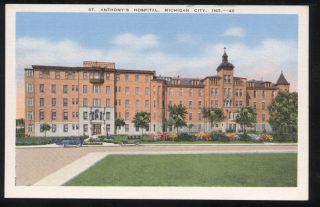 Postcard Michigan City in St Anthonys Hospital 1930S