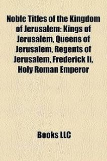 noble titles of the kingdom of jerusalem new time left