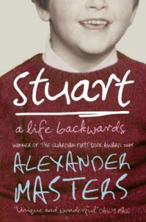 Stuart A Life Backwards Alexander Masters 0007200374