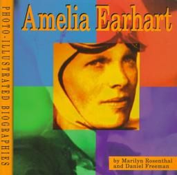 Amelia Earhart (Read and Discover Photo Illustra​ted Biographies 