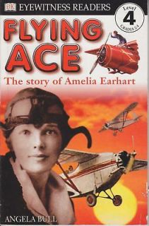 amelia earhart bio flying ace 2000 dk reader level 4