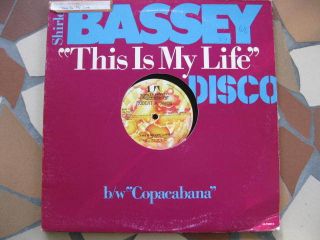 SHIRLEY BASSEY~THIS IS MY LIFE (LaVita) b/w COPACABANA~1979 DISCO 12 