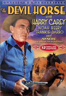 The Devil Horse serial Harry Carey Noah Beery DVD