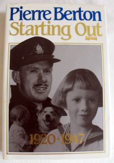 Starting Out 1920 1947 Pierre Berton 1st Illustrated