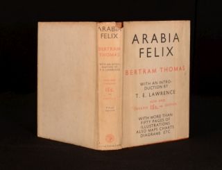 1932 Arabia Felix by Bertram Thomas Intro by T E Lawrence First Ed 