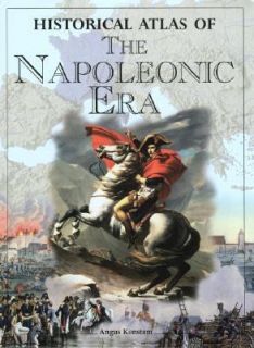   Atlas of the Napoleonic Era by Angus Konstam 2003, Hardcover