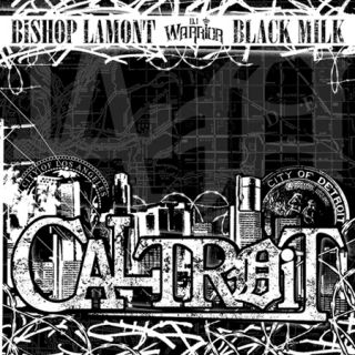 Bishop Lamont & Black Milk Present CALTROiT (Mixed By DJ Warrior)