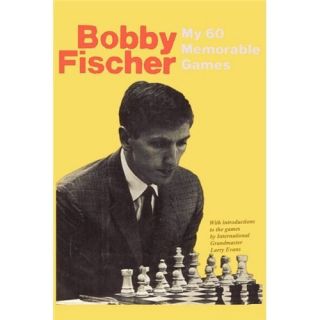 New My 60 Memorable Games Fischer Bobby 0923891587